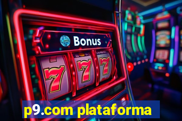 p9.com plataforma